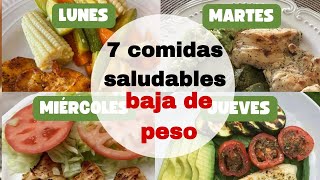 7 comidas saludables para BAJAR DE PESO / Menú semanal / Dieta Sana