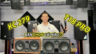 So sánh loa karaoke xách tay KC 279 va T18 pro