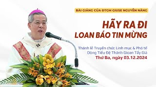 Hãy ra đi loan báo Tin mừng - ĐTGM Giuse Nguyễn Năng