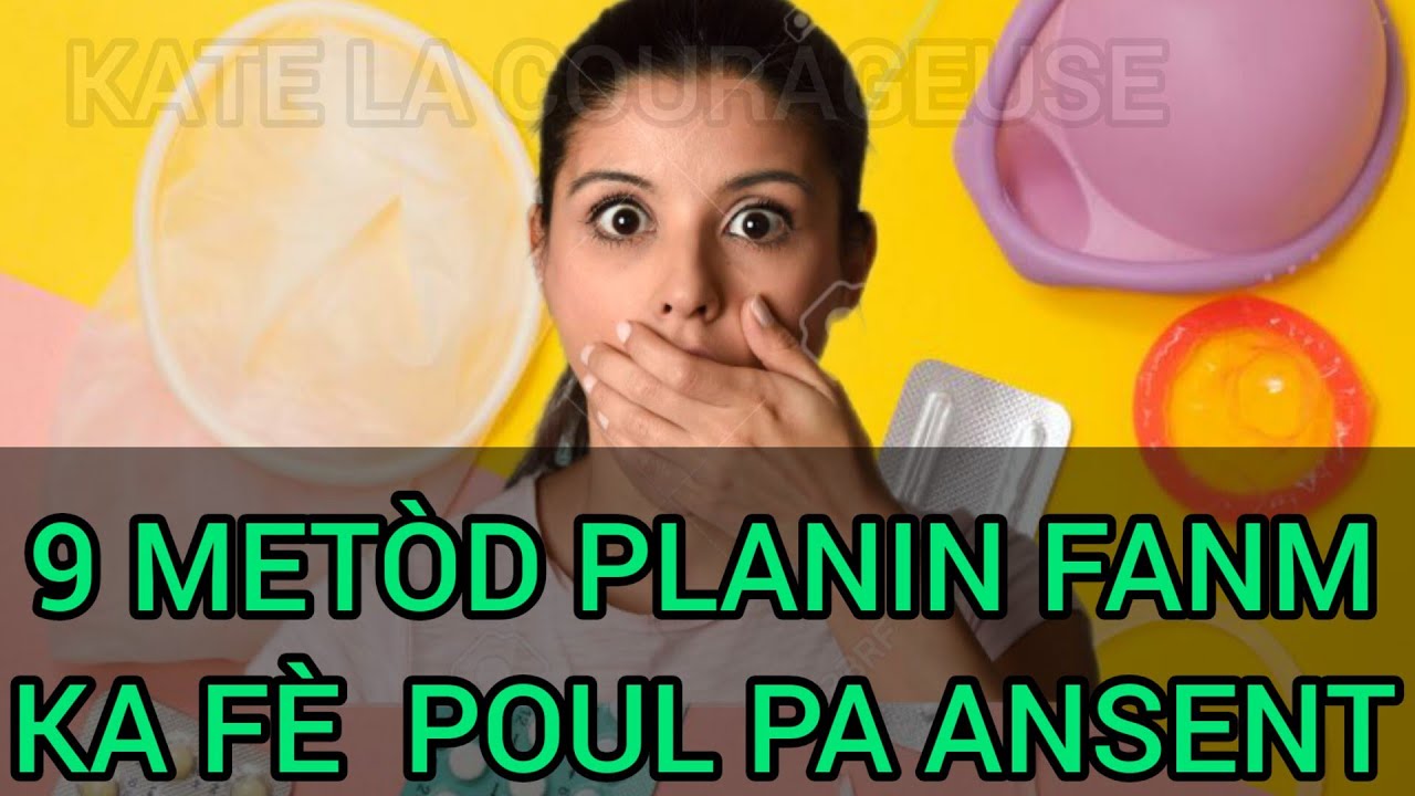 9 Metòd Planin Fanm Ka Fè Poul Pa Tonbe Ansent Youtube