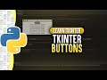 Tkinter Buttons | Learn Tkinter