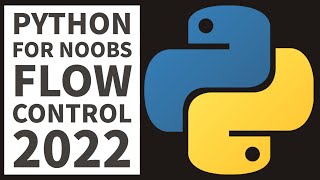 Python Flow Control Functions Tutorial For Complete Beginners 2022