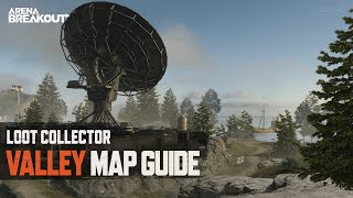 Valley Map Guide | Arena Breakout Loot Collector