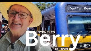 OPAL CARD TRAVEL: Train from Sydney to Berry 2025