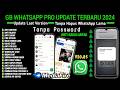 Wa Gb Terbaru 2024 || Whatsapp Mod Terbaru 2024 || Tanpa Password