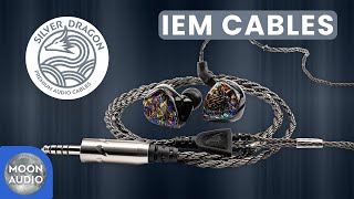 Silver Dragon IEM Cables Explained | Moon Audio