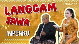 EKA UGET-UGET LANGGAM IMPENKU ‼ KI NARTO SABDO