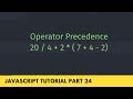 Operator Precedence in Brief - JavaScript Tutorial Part - 24