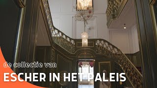 De collectie van Escher in het Paleis