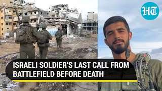 As Hamas Kills Israeli Troops, IDF Releases Audio Of Soldier's Last Phone Call To Family From Gaza