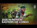 2025 in Review: Rwanda, M23, and the battle for Goma | The Take