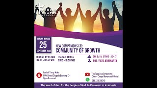 Minggu, 25 September 2022 | Pdt. Yuzo Adhinarta | New Companions (3): Community of Growth