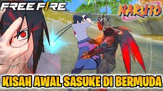 KISAH AWAL UCHIHA SASUKE DI BERMUDA!! FREE FIRE X NARUTO SHIPPUDEN - FILM PENDEK FREE FIRE