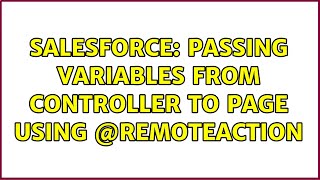 Salesforce: Passing variables from Controller to Page using @RemoteAction (2 Solutions!!)