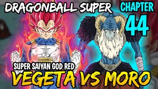 VEGETA VS MORO!! BAKBAKAN NA!! | DRAGONBALL SUPER CHAPTER 44 | FULL CHAPTER REVIEW