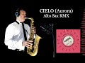 CIELO (Aurora) - G.Cavazzana/P.Reverdy - Alto Sax RMX - Free score