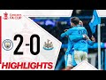 FA Cup Quarter-Final Highlights: Manchester City 2 - 0 Newcastle | Astro SuperSport