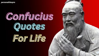 confucius quotes for life,confucius quotes,best confucius quotes,quotes about life,
