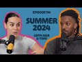 Summer 2024  | EP 114 | What's The Juice? Podcast