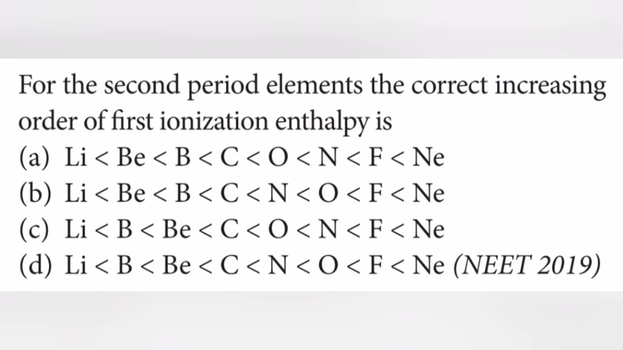 For The Second Period Elements The Correct Increasing Order Of First ...