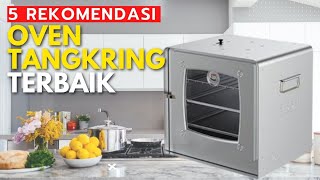 5 Rekomendasi Oven tangkring terbaik