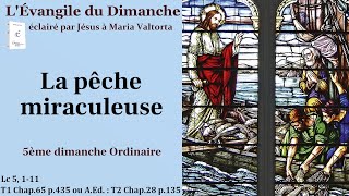 Évangile du dimanche selon Maria Valtorta – La pêche miraculeuse