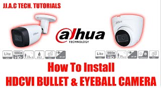 Dahua HDCVI Bullet Camera \u0026 Dome Camera - How To Install (Wall-Mount)