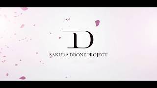 [English ver ] SAKURA DRONE PROJECT🌸