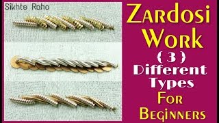 Zardosi Work 3 Different Types For beginners ! hand embroidery ! Zardosi Work