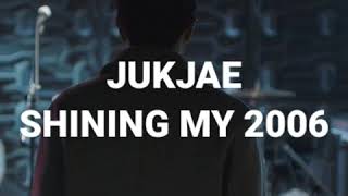 Jukjae(적재) _ Shining, My 2006(반짝 빛나던, 나의 2006년) minus one , instrumental , karaoke