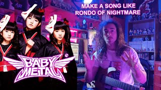 BABYMETAL How To Make A Song Like Rondo Of Nightmare - Guitar riffs and tips