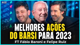 MELHORES AÇÕES DO BARSI PARA 2023 (Fábio Baroni e Felipe Ruiz) | Irmãos Dias Podcast #68