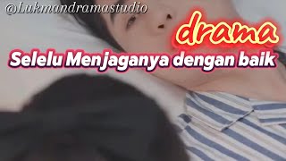 Selalu menjaganya dengan baik