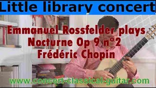 Nocturne Op 9 n°2   Frédéric Chopin played by Emmanuel Rossfelder