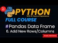 Add Rows and Columns to Pandas DataFrame in Python | Insert Rows | Insert Columns