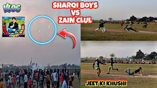 SHARQI BOYS VS ZAIN CLUL BY@RAZASIRSIVLOG