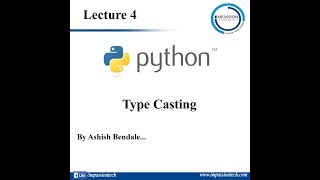 Lecture 4 Type Casting in Python
