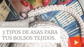 3 Tipos de ASAS para tus bolsos tejidos (paso a paso)