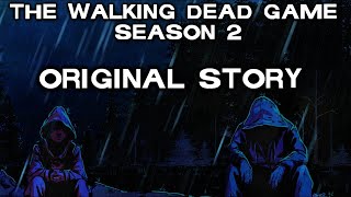 The Walking Dead Game: Season 2 - Original Story