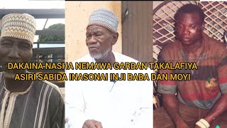 DAKAINA NASHA NEMAWA GARBAN TAKALAFIYA ASIRI SABODA SONDA NIKEMISHI INJI BABA DAN MOYI