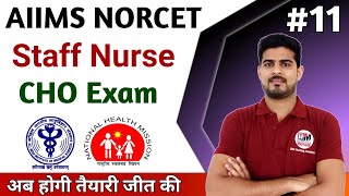 UPPSC Staff Nurse | KGMU | AIIMS NORCET-6 | NHM CHO Exam Preparation #11