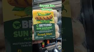 Beyond Sun Sausage Pineapple Jalapeño. #plantbased #beyondmeat #sunsausage #favabeans #lentils