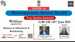 Webinar | Mucormycosis, Dental Health | COVID19