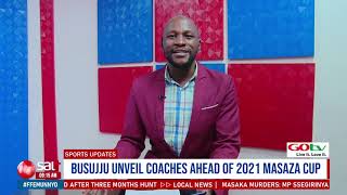 MASAZA CUP 2021 BUSUJJU UNVEILING COACH AND PREPARATIONS