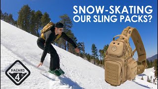 Hazard 4® Snow-Skates \u0026 Snowboards with our Sling Packs.