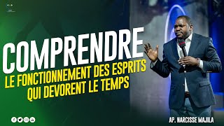 Apôtre Narcisse Majila | COMPRENDRE LE FONCTIONNEMENT DES ESPRITS QUI DEVORENT LE TEMPS