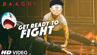 Doraemon Hindi Amv Get Ready To Fight | Baaghi |