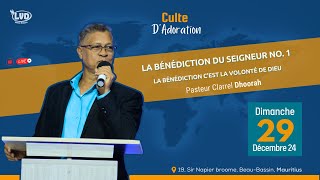 La bénédiction c’est la volonté de Dieu | Pst Clarrel Dhoorah  | Dimanche 29 Decembre 24