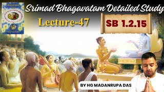 SB 1.2.15- Purport || Srimad Bhagavatam Detailed Study Lecture-48 || HG Madanrupa Prabhuji