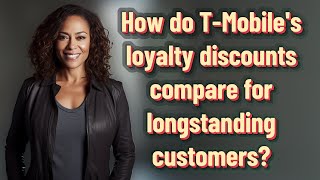How do T-Mobile's loyalty discounts compare for longstanding customers?